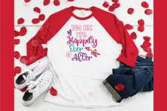 You are My Happily Ever After SVG File - Valentine SVG File Product Image 5