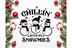 Chillin' with my Snowmies SVG, Christmas Svg, Christmas SVG Product Image 2