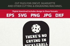 There's No Crying in Pickleball - SVG Cutting File &amp; Clipart Product Image 2