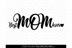 Best Mum Ever Svg - Mom Day Clipart - Mama Vibes SVG PNG Product Image 2