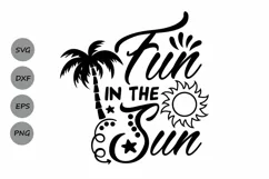 Fun In The Sun SVG, Summer Svg, Beach Svg, Sun Svg. Product Image 1