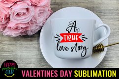 A True Love Story Valentine Sublimation I Romantic Design Product Image 3