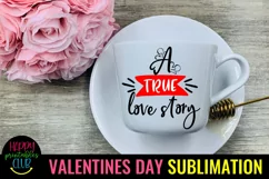 A True Love Story Valentine Sublimation I Romantic Design Product Image 3
