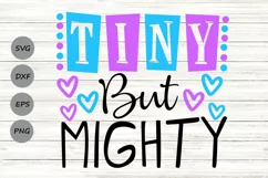 Tiny But Mighty Svg, Newborn Svg, Baby Boy Svg, Baby Girl. Product Image 1
