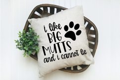I Like Big Mutts and I Cannot Lie SVG Cut File - Dog SVG Product Image 3