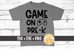 Game On Pre-K - Boy First Day of School SVG PNG DXF Files Product Image 1