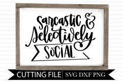 Sarcastic And Selectively Social - Hand Lettered SVG Product Image 1