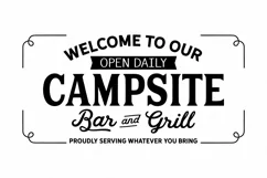 Welcome To Our Campsite Bar and Grill - Farmhouse Sign SVG Product Image 2