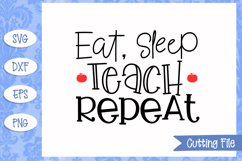Eat Sleep Teach Repeat SVG File Product Image 1