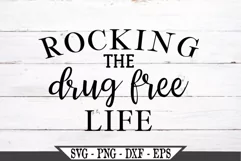 Rocking The Drug Free Life SVG Graphic Product Image 2