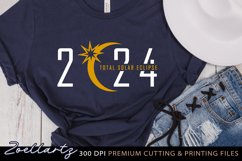 Total Solar Eclipse 2024 SVG Cut File Eclipse T-shirt Design Product Image 1