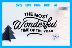 Christmas Saying SVG - The Most Wonderful Time of the Year Product Image 1