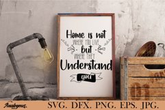 Home - Home Is Not You Where You Live But Where Product Image 1