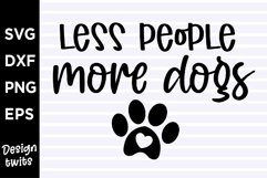 Less People More Dogs SVG Product Image 1