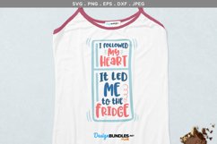 I followed my heart svg design | printable Product Image 1