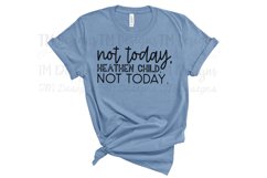 Not Today, Heathen Child SVG / Printable Product Image 2