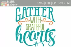 Gather with Grateful Hearts cut File - SVG DXF EPS AI PNG Product Image 1