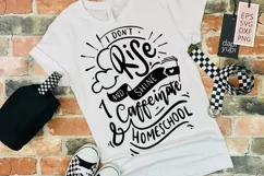 I Don't Rise And Shine I Caffeinate and Homeschool Product Image 1