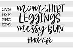 Mom shirt leggings messy bun Momlife SVG Product Image 1