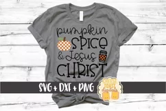 Pumpkin Spice and Jesus Christ - Fall SVG PNG DXF Cut Files Product Image 1