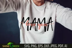 Mothers Day SVG - Love You Mama SVG for T-Shirt, Pillows Product Image 1