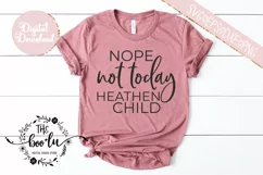 Nope Not Today Heathen Child SVG EPS DXF PNG Product Image 2