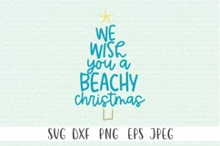 Coastal Christmas SVG - We Wish you A Beachy Christmas Product Image 1