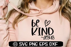 Be Kind | Jesus | Heart |SVG PNG EPS DXF Product Image 2