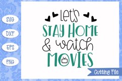 Let's stay home and watch movies SVG File Product Image 1