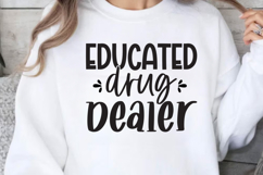 Educated drug dealer SVG, Pharmacist SVG Product Image 1
