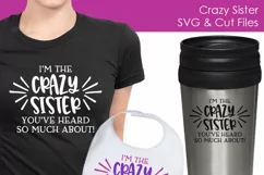 Crazy Sister - Family SVG and Cut Files for Crafters Product Image 3