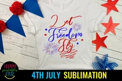 Let Freedom Fly 4th of July Sublimation I Patriotic Designs Product Image 1