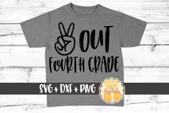 Peace Out Fourth Grade - End of School SVG PNG DXF Cut Files Product Image 1
