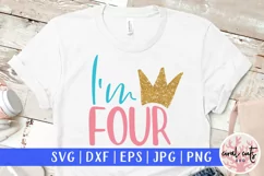 I'm Four - Birthday SVG EPS DXF PNG Cutting File Product Image 1