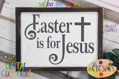 Easter is for Jesus SVG Product Image 2