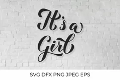 It's a girl SVG. Baby Shower SVG cut file. Hand lettering Product Image 1