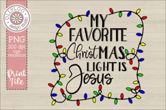 My Favorite Christmas Light is Jesus Product Image 2
