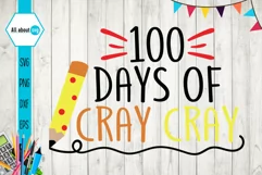 100 Days Of Cray Cray, 100 Days Of School Svg, School Svg Product Image 3