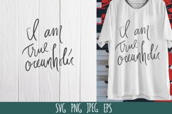 Beach quote SVG cut file. I am a true oceanoholic Product Image 1