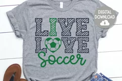 Soccer svg | Live Love Soccer | Shirt Design Product Image 2
