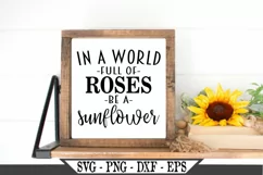 In A World Full Of Roses Be A Sunflower SVG Product Image 2
