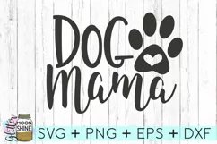 Dog Mama SVG DXF PNG EPS Cutting Files Product Image 1