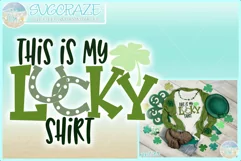 This Is My Lucky Shirt St Patricks Day Quote Svg Dxf Eps Png Product Image 1