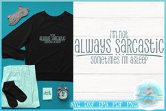 SVG Quote - I'm Not Always Sarcastic Sometimes I'm Asleep Product Image 1