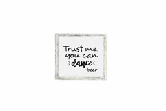 Trust Me You Can Dance Svg, Funny Quote Svg, Humorous Svg Product Image 2