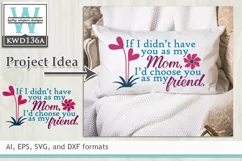 Mothers SVG - I'd Choose You As My Friend Product Image 1