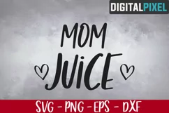 Mom Juice Svg, Mom Saying Svg, Mom Mug Svg, Mom Fuel Svg Product Image 1