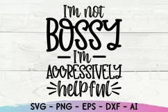 Sarcastic Svg, I'm Not Bossy Svg, Funny Quote Svg, Shirt Svg Product Image 2