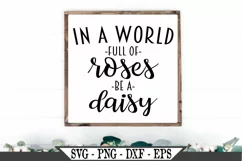 In A World Full Of Roses Be A Daisy SVG Product Image 1