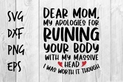 Dear Mom my apologies for ruining your body SVG design Product Image 1